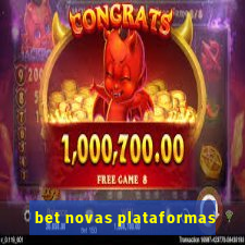 bet novas plataformas